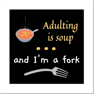 adulting is soup - white Posters and Art